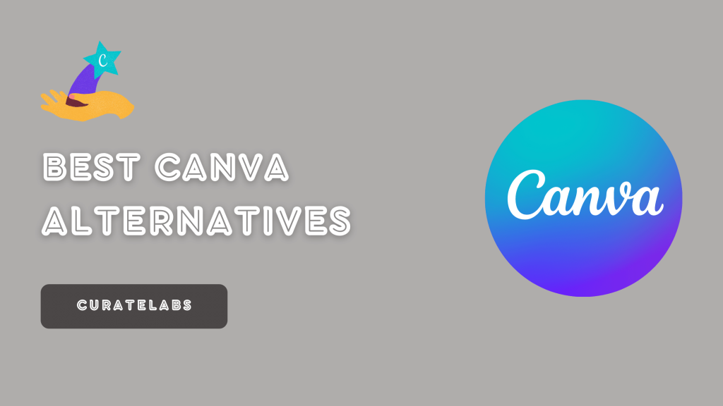 Best Canva Alternatives- Curatelabs