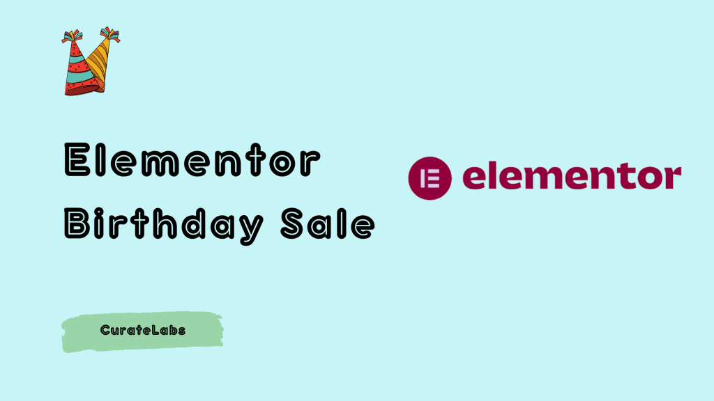 Elementor Birthday Sale - CurateLabs