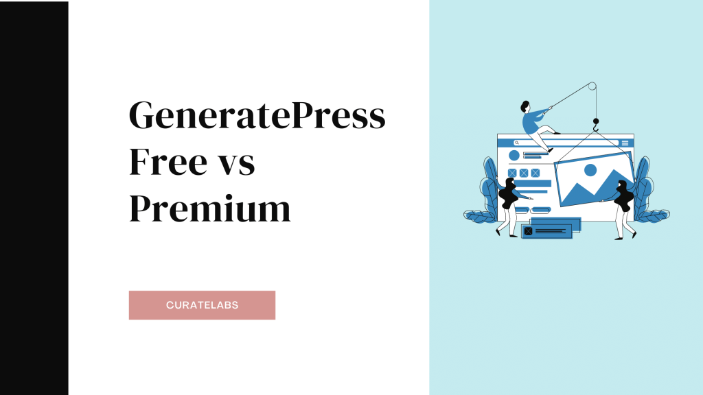 GeneratePresss Free vs Premium - CurateLabs