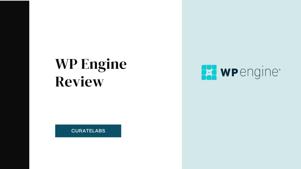 WP Engine Review - CurateLabs